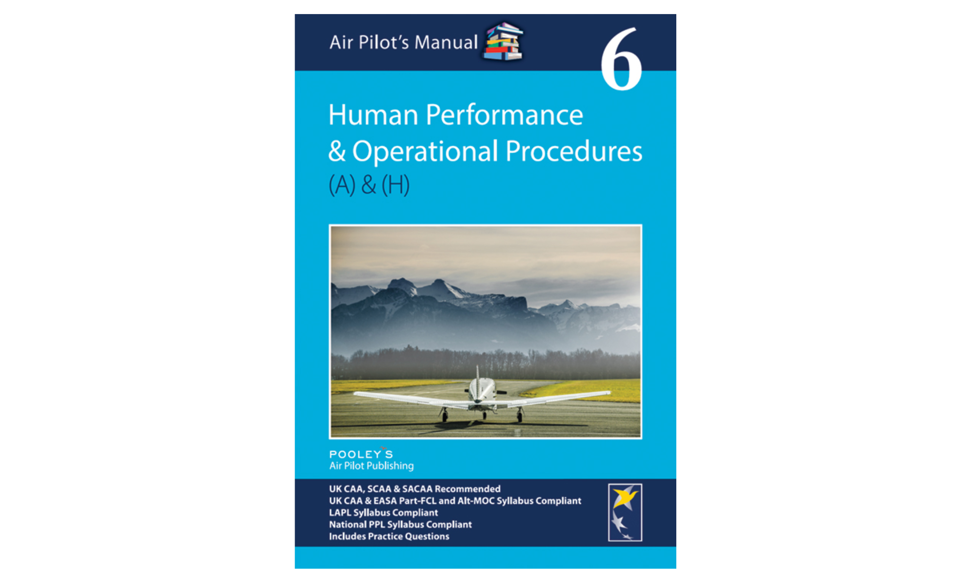 Air Pilot's Manual: Vol.6 Human Performance & Operational Procedures